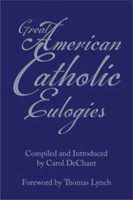 Great American Catholic Eulogies - Hardcover